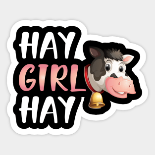 Cow Girl - Hay Girl Hay Sticker